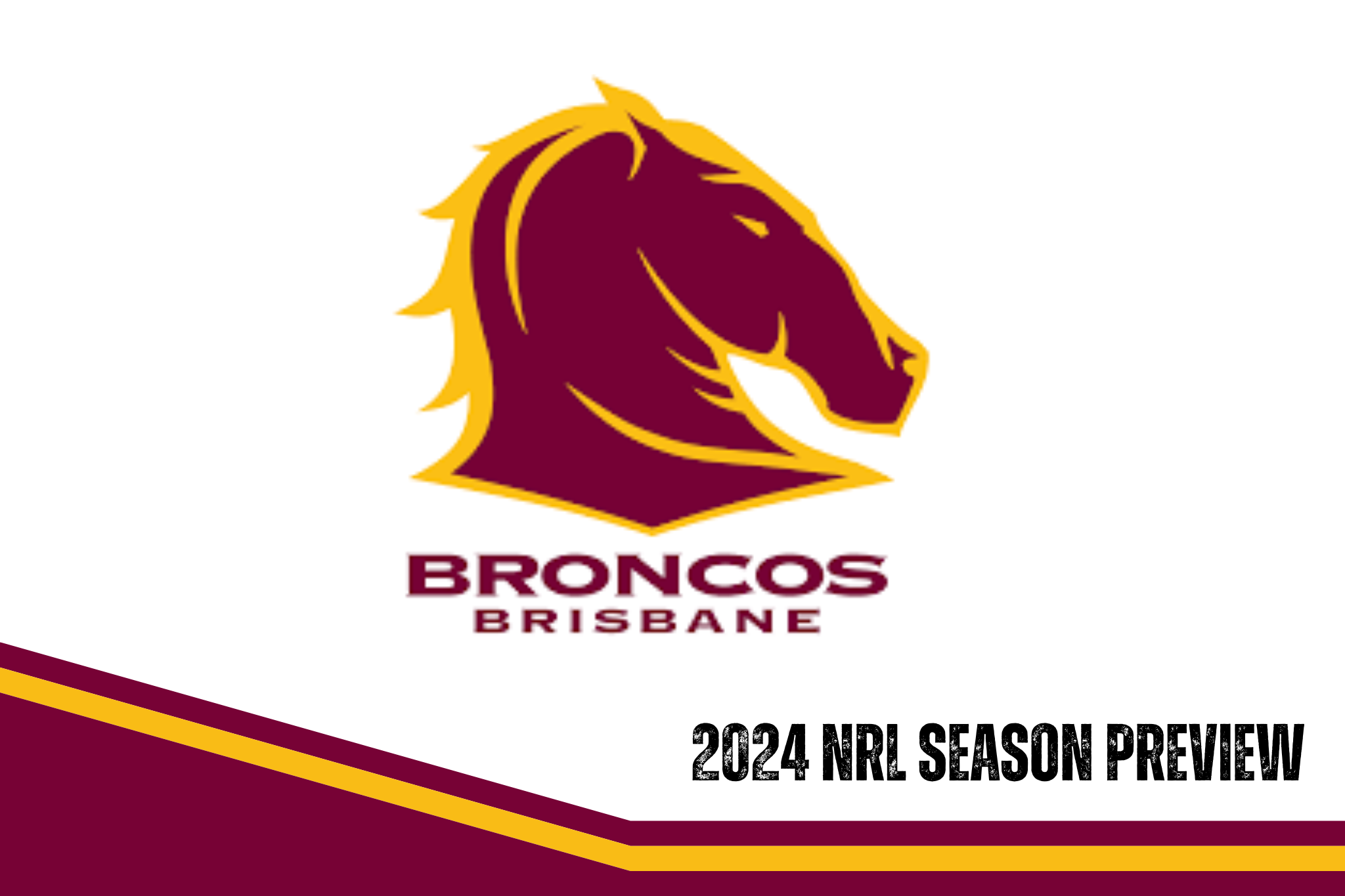 Brisbane Broncos 2024 season preview