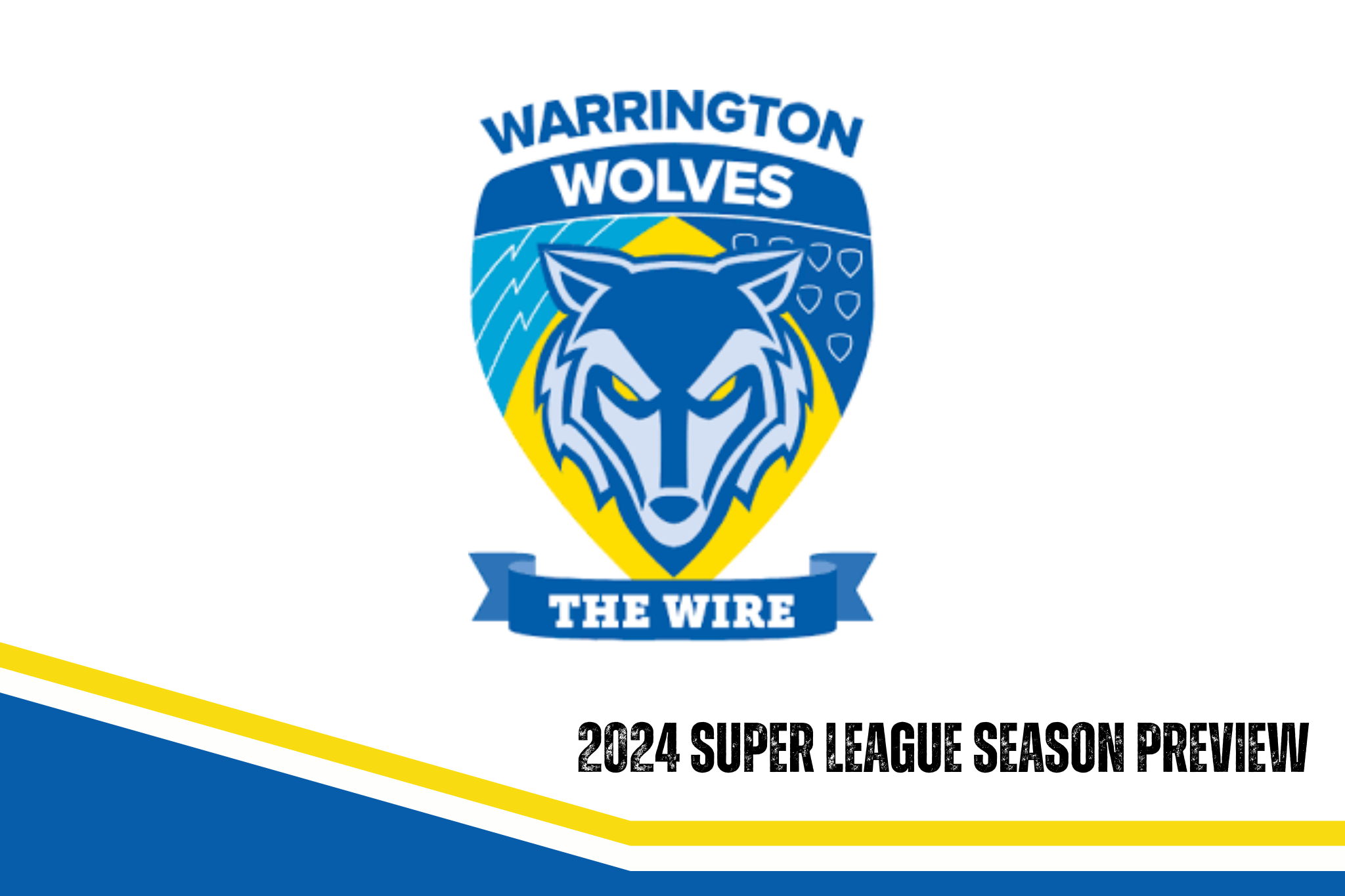 Warrington Wolves 2024 season preview