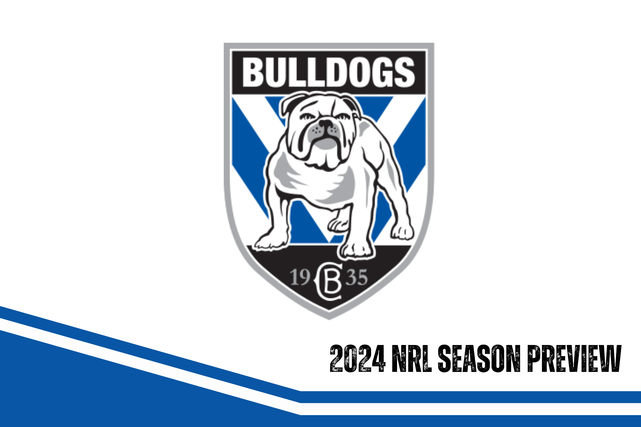 Canterbury-Bankstown Bulldogs 2024 season preview