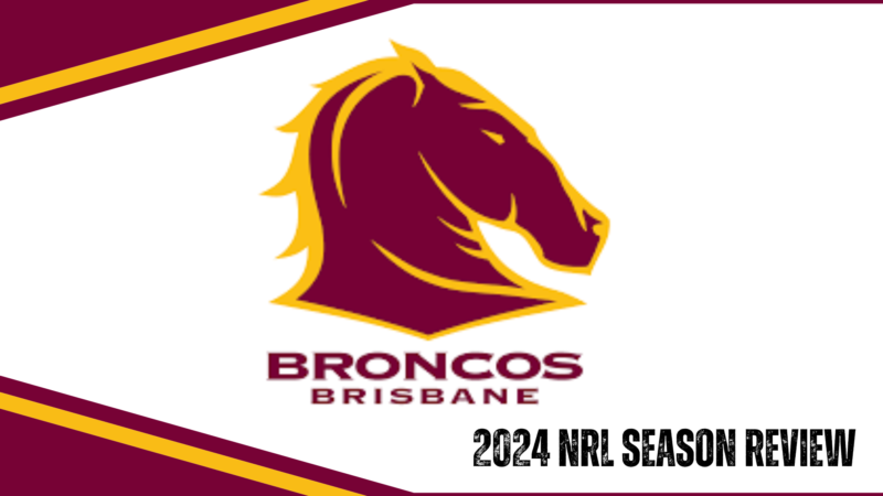 Brisbane Broncos 2024 season review