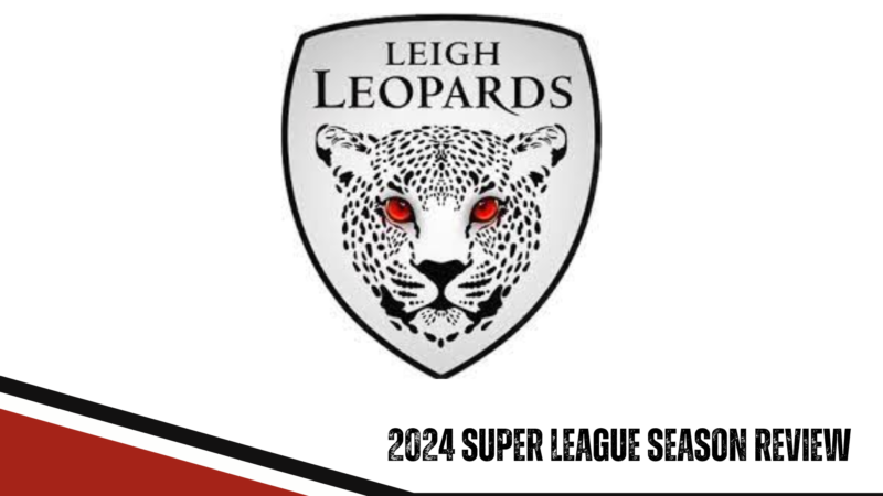 Leigh Leopards 2024 season review