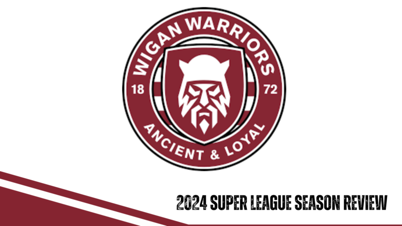 Wigan Warriors 2024 season review