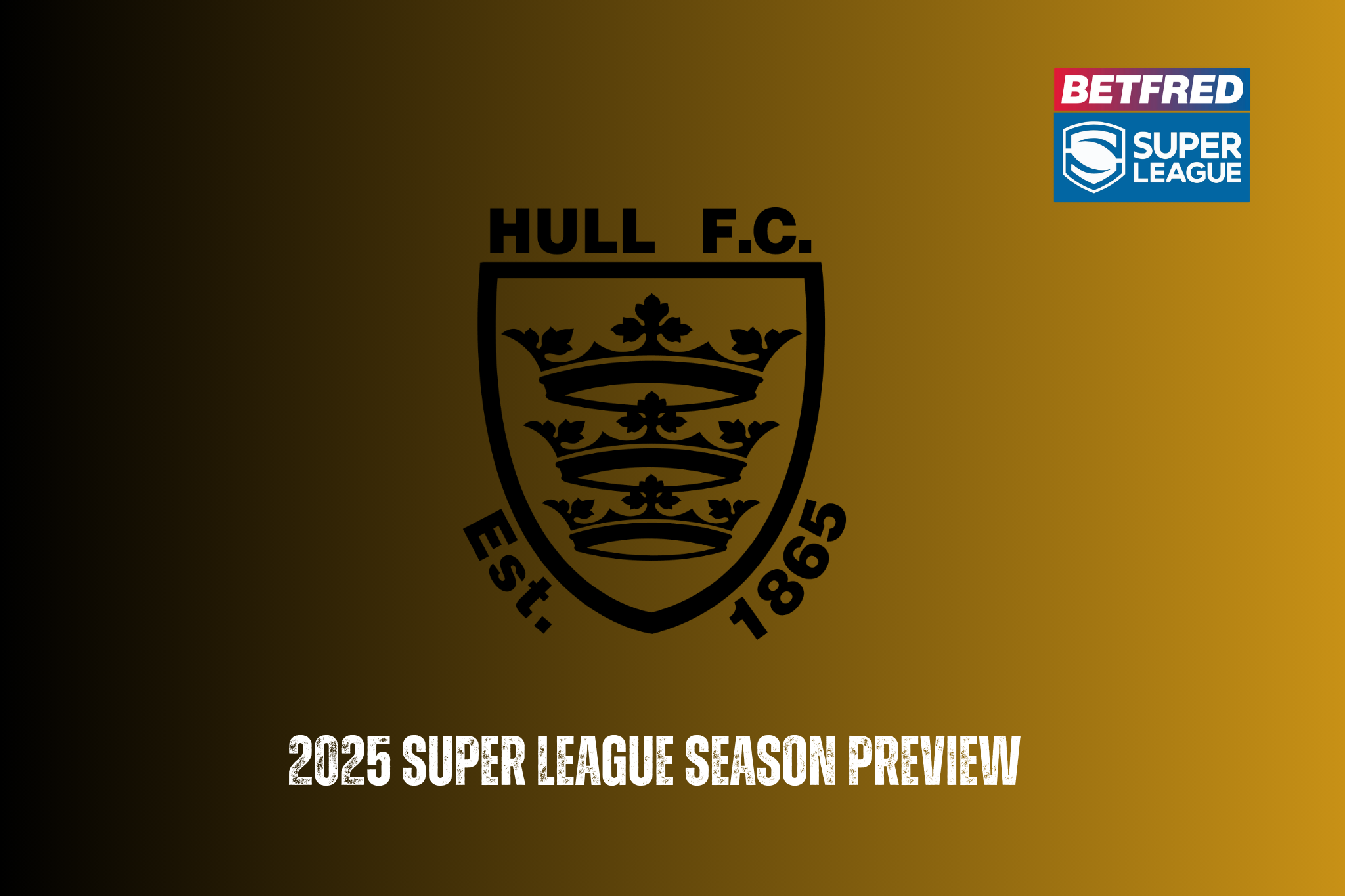 Hull FC 2025 season preview