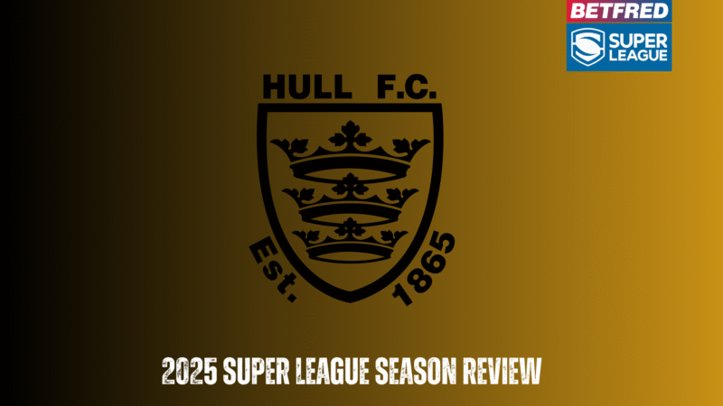 Hull FC 2025 season review