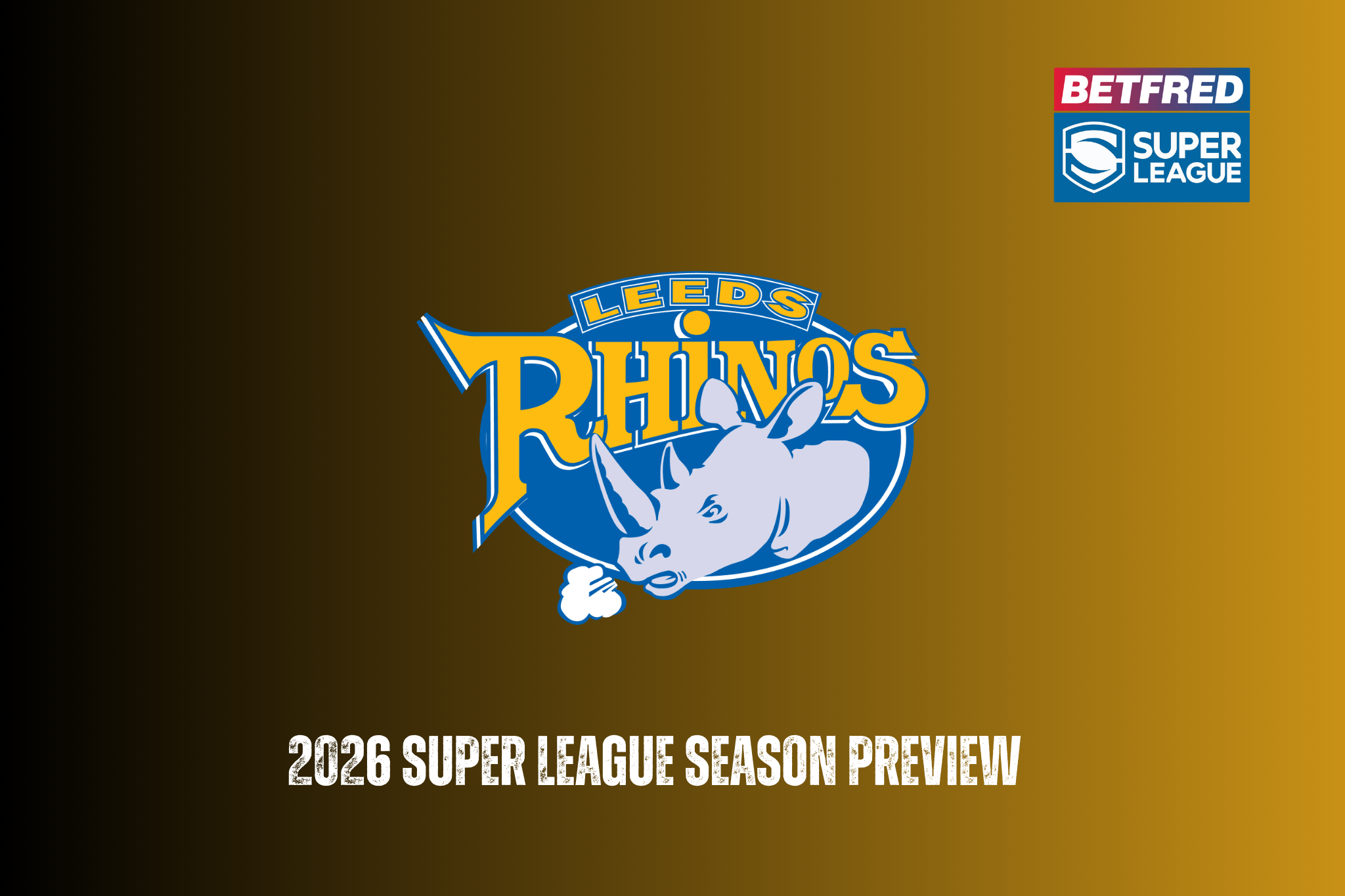 Leeds Rhinos 2026 season preview