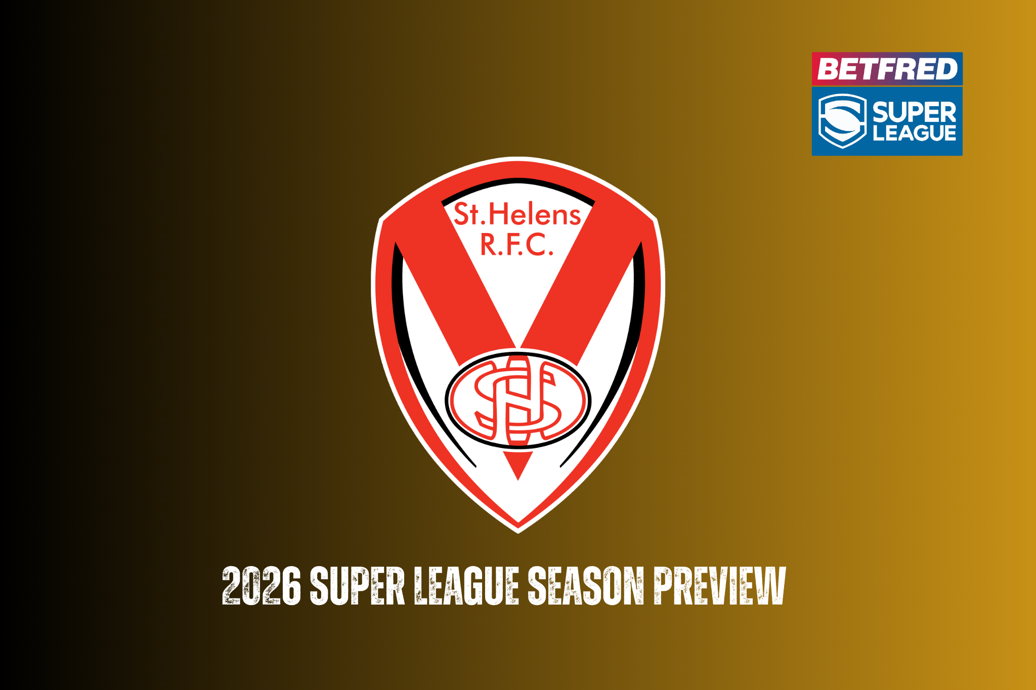 St Helens 2026 season preview