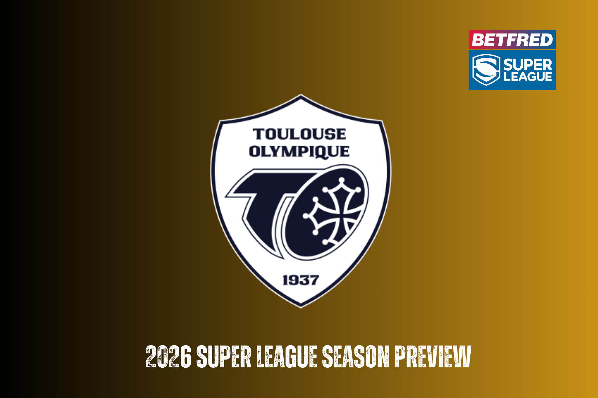 Toulouse Olympique 2026 season preview