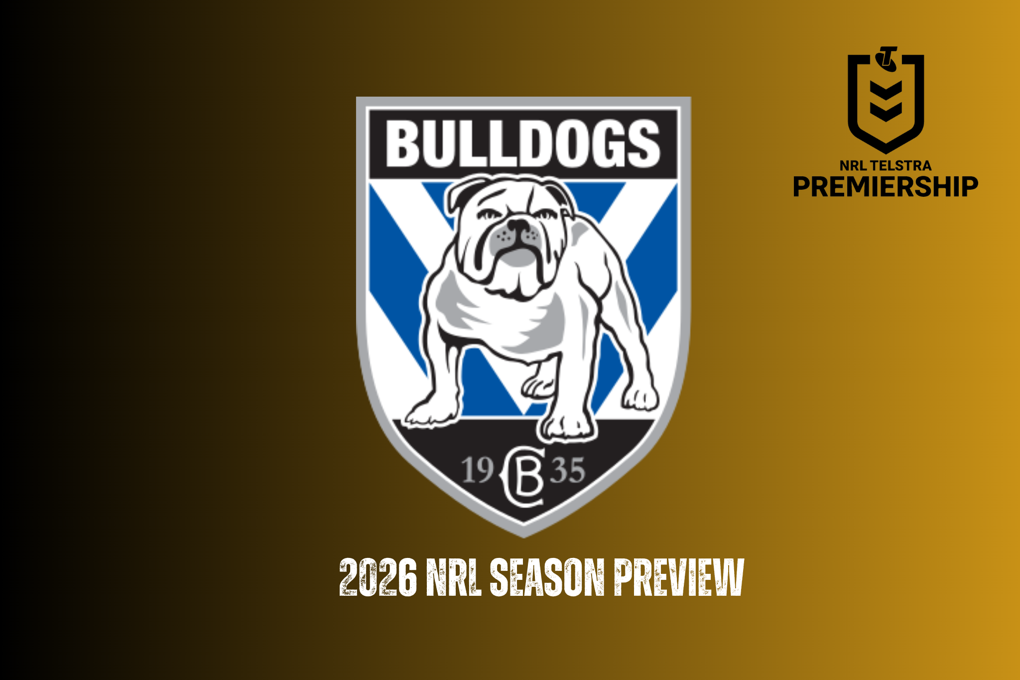 Canterbury-Bankstown Bulldogs 2026 season preview