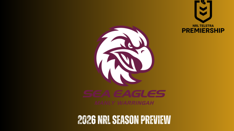 Manly Sea Eagles 2026 season preview