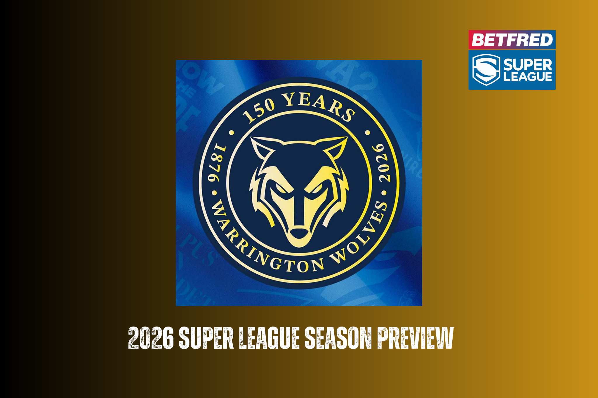 Warrington Wolves 2026 season preview
