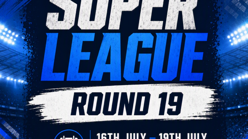 Super League 2026 – Round 19 preview, predictions and tips